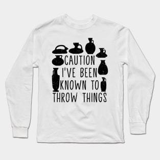 Funny Pottery Design For Pottery Teacher And Ceramics Artist Long Sleeve T-Shirt